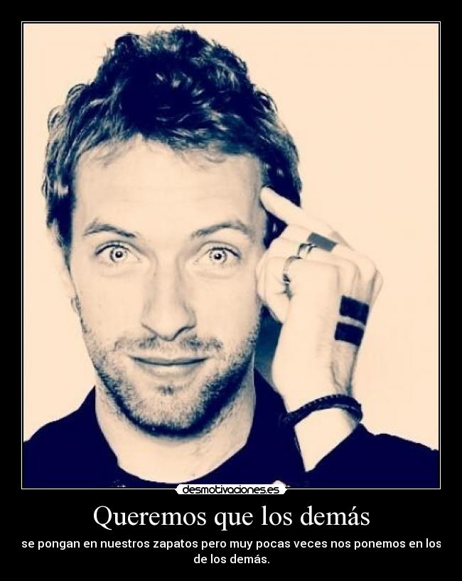 Queremos que los demás -