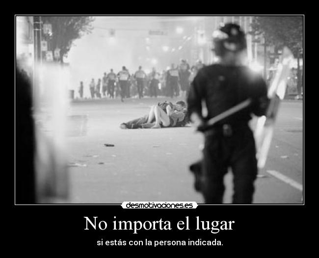 No importa el lugar - 