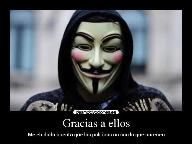 Gracias a ellos - Me eh dado cuenta que los políticos no son lo que parecen