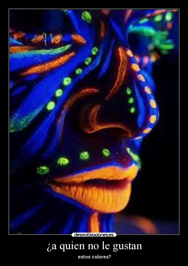 ¿a quien no le gustan -