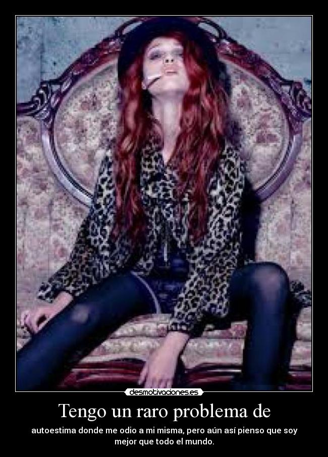 Tengo un raro problema de -