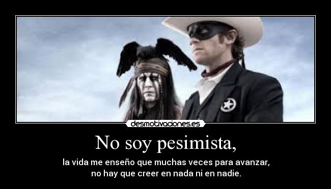 No soy pesimista, - 