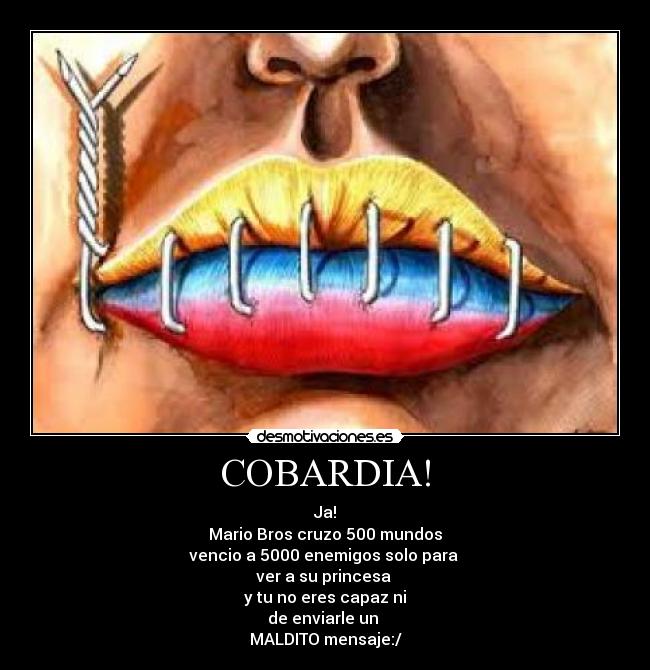 Imágenes y Carteles de COBARDIA Pag. 10 Desmotivaciones Imágenes y Carteles de COBARDIA Pag. 10 Desmotivaciones