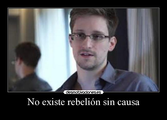 No existe rebelión sin causa -