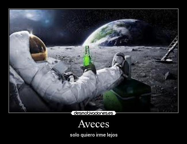 Aveces - solo quiero irme lejos