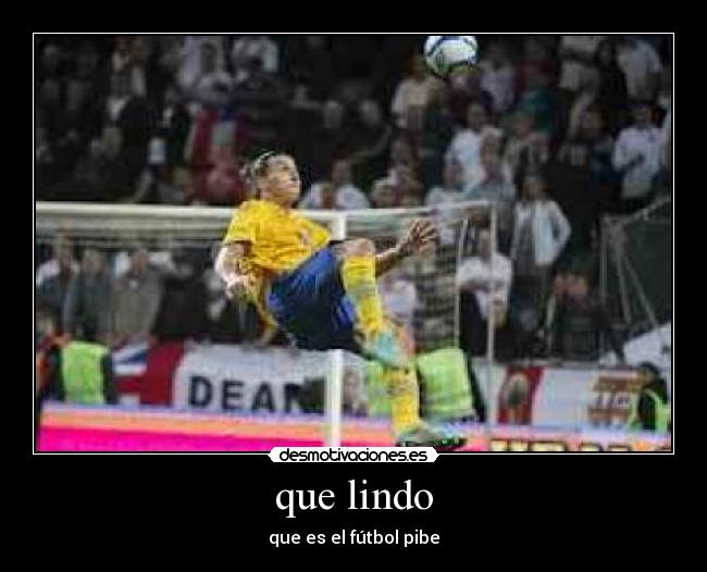 que lindo - que es el fútbol pibe