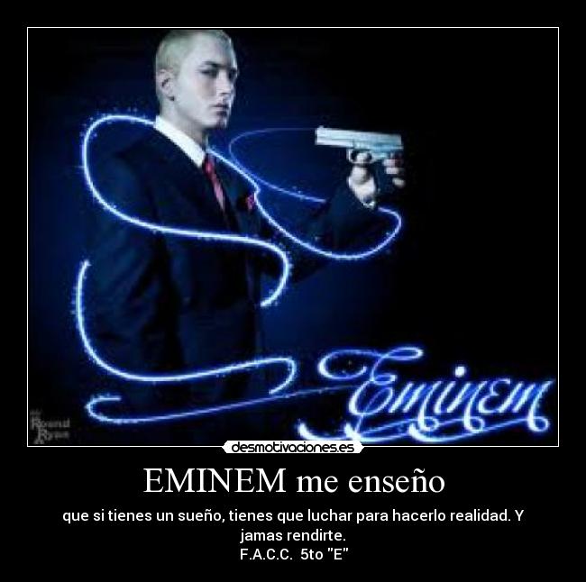 EMINEM me enseño -