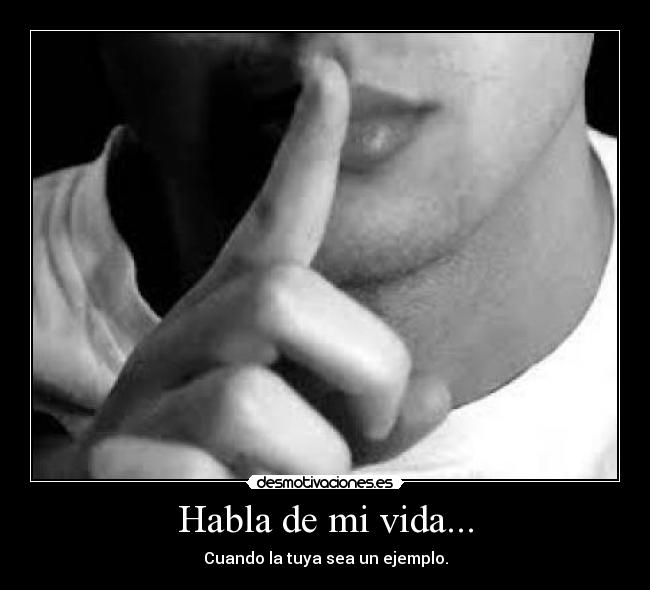 Habla de mi vida... -