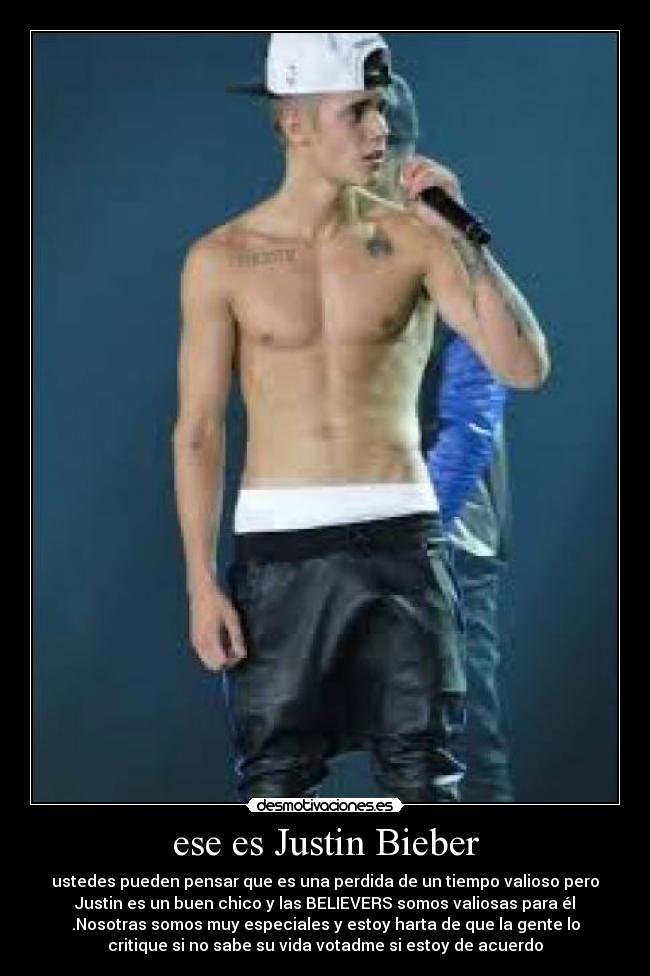 ese es Justin Bieber -