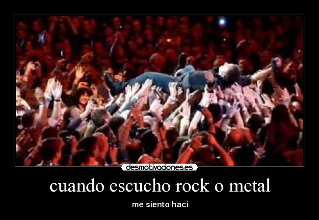 cuando escucho rock o metal - 