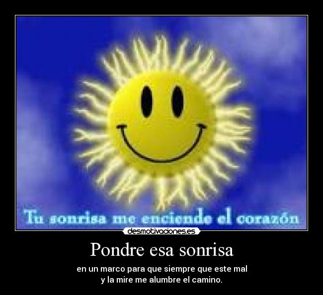 Pondre esa sonrisa -