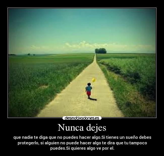 Nunca dejes -