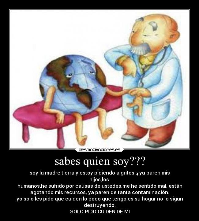 sabes quien soy??? Desmotivaciones