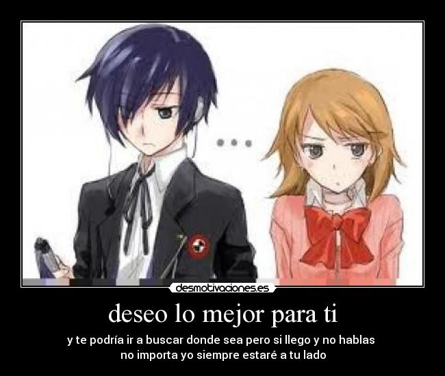 deseo lo mejor para ti -