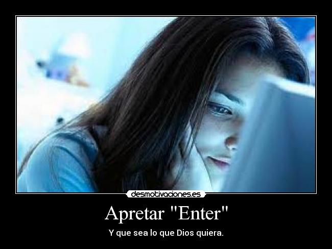 Apretar Enter -
