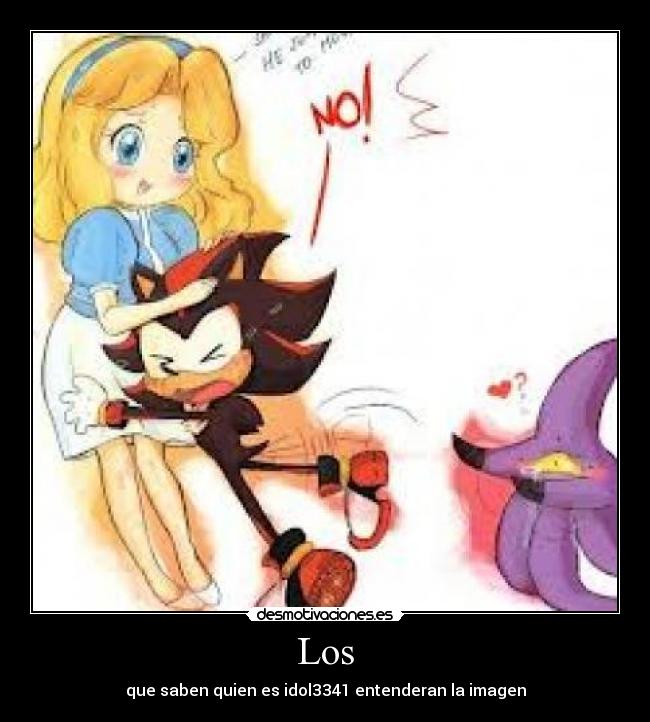 Los - que saben quien es idol3341 entenderan la imagen