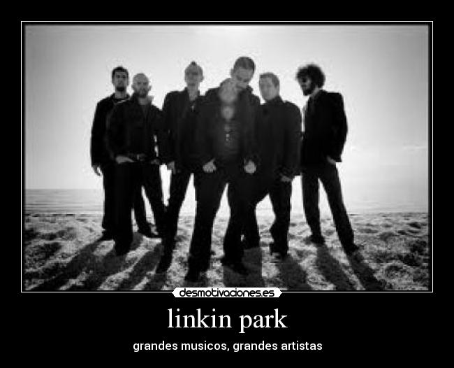linkin park - grandes musicos, grandes artistas