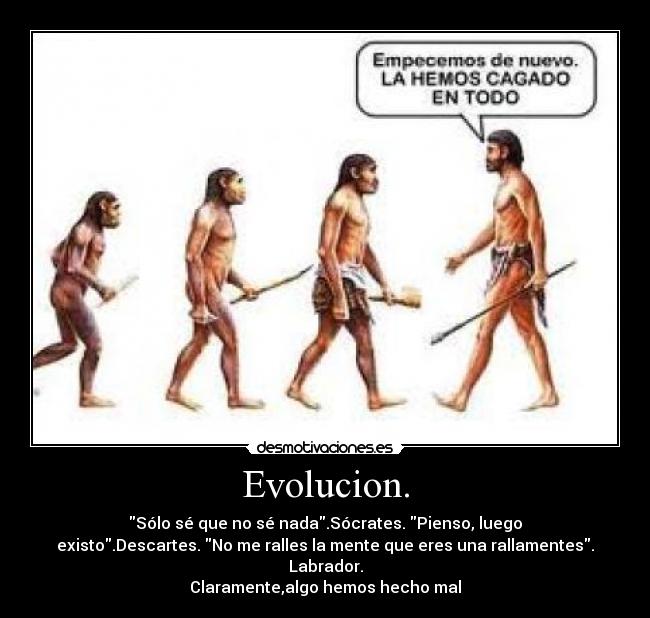 Evolucion. -