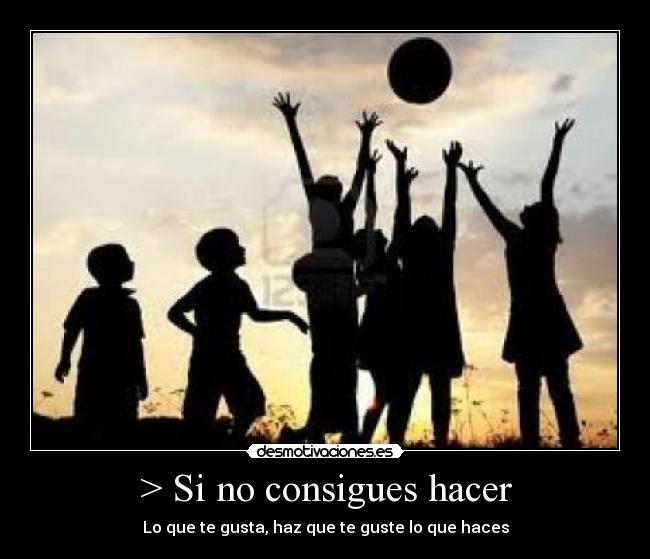 > Si no consigues hacer -