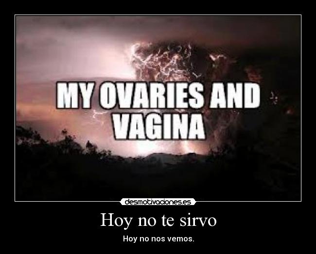 Hoy no te sirvo - Hoy no nos vemos.