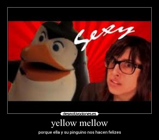 yellow mellow - 