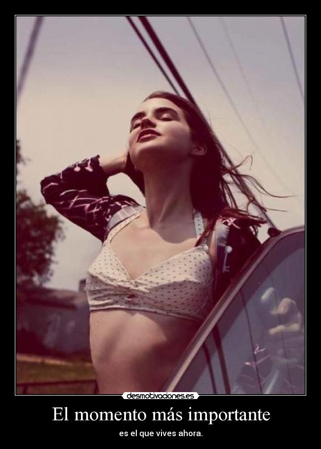 El momento más importante -