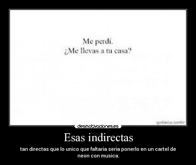 Esas indirectas - 