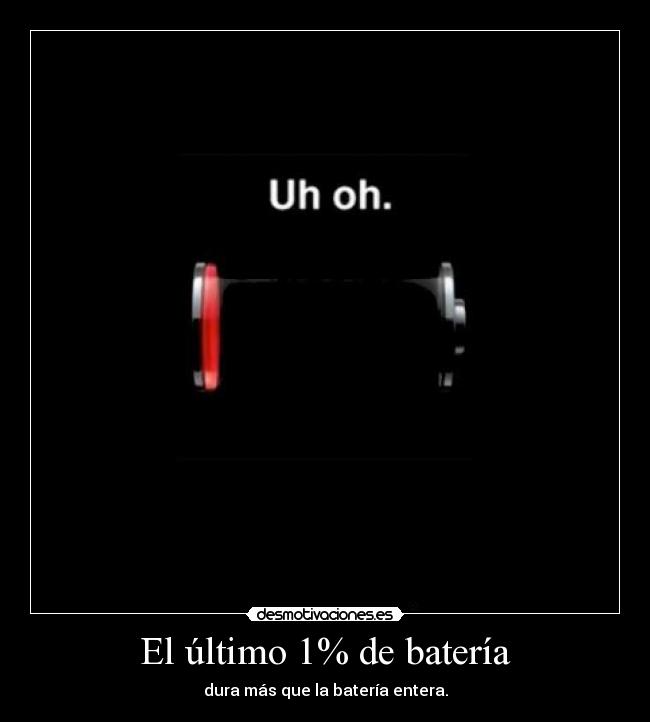 El último 1% de batería - 