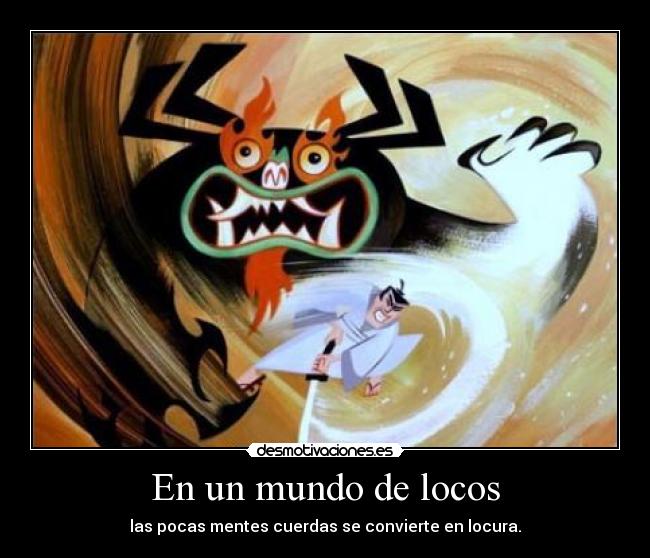 En un mundo de locos - 