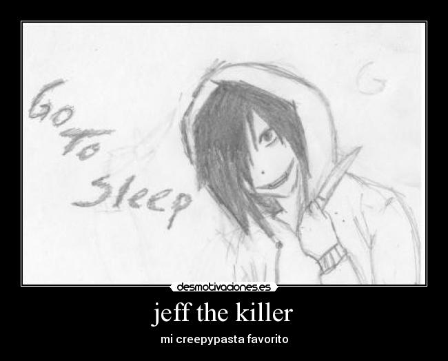 jeff the killer - mi creepypasta favorito