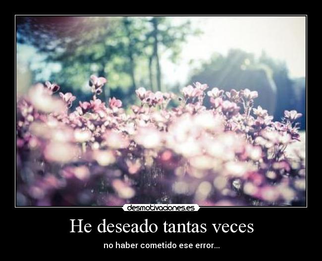 He deseado tantas veces - 