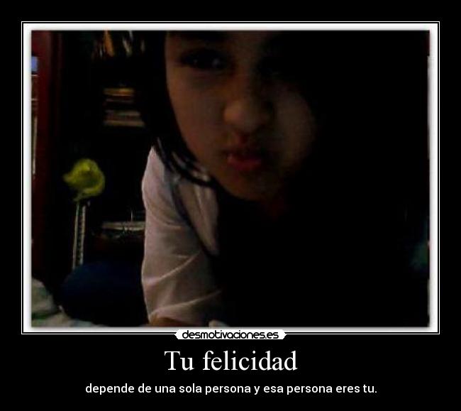 Tu felicidad -