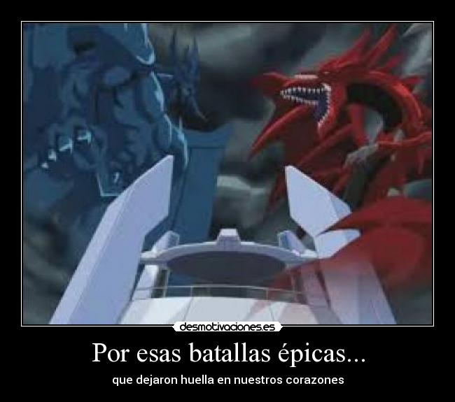 Por esas batallas épicas... - 