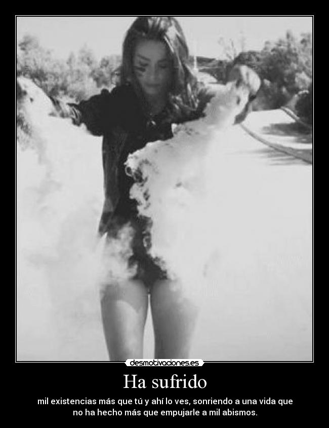 Ha sufrido - 