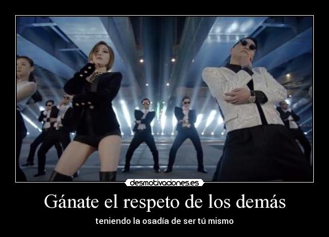 carteles respeto psy gentleman gangnamstyle kpop osadia desmotivaciones