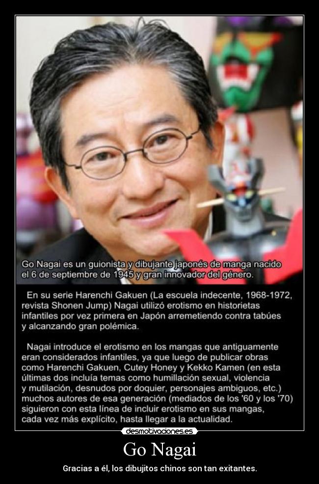 Go Nagai - Gracias a él, los dibujitos chinos son tan exitantes.