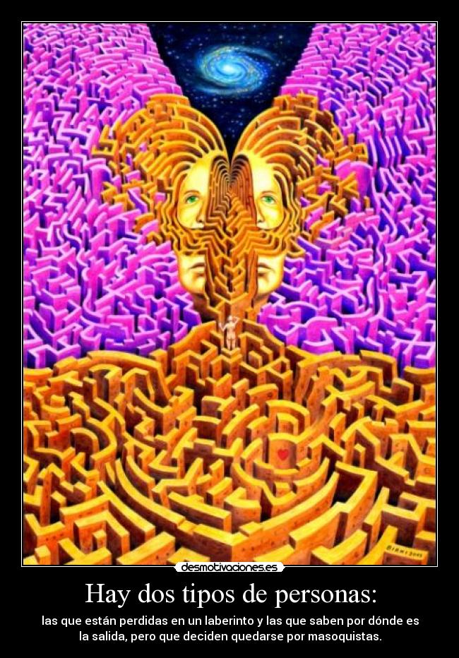 Hay dos tipos de personas: -