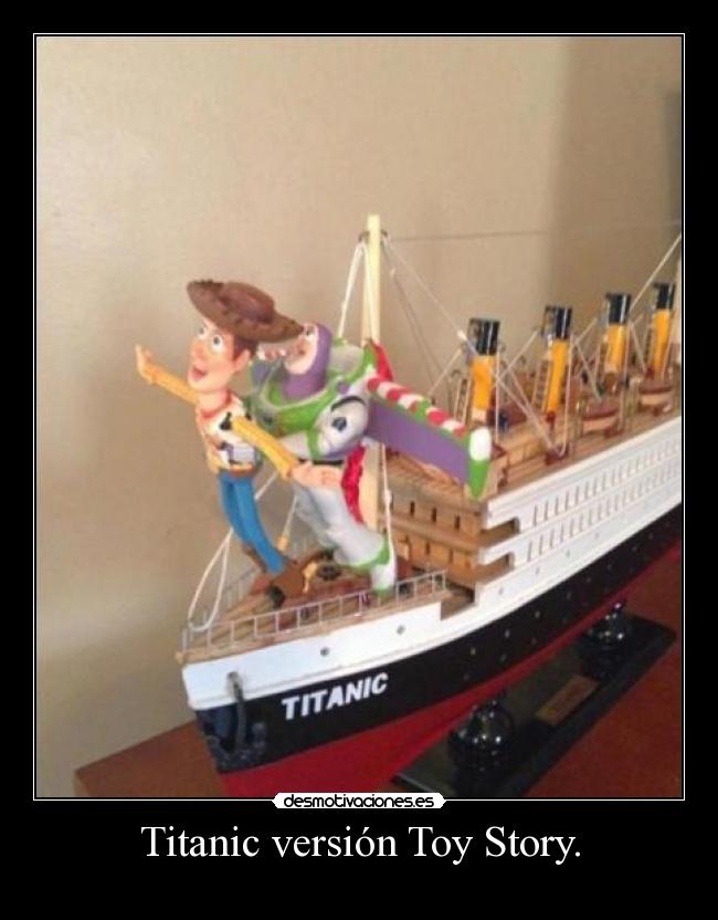 Titanic versión Toy Story. - 