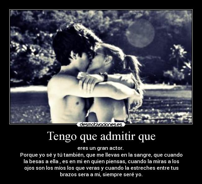 carteles teamo amas entonces porque aceptas desmotivaciones