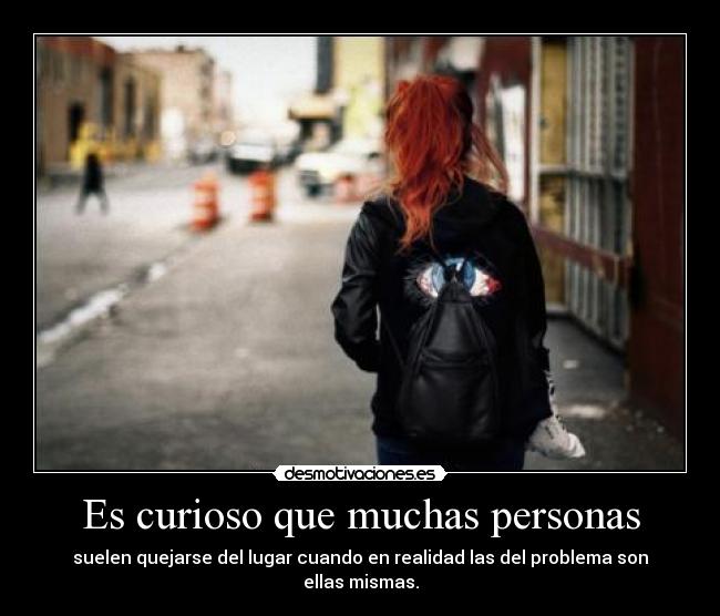 Es curioso que muchas personas - 
