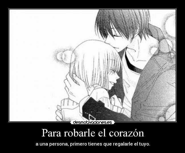 carteles corazon gatitosfelices as503 robar corazon manga anime shonen shoujo regalar persona tener love desmotivaciones