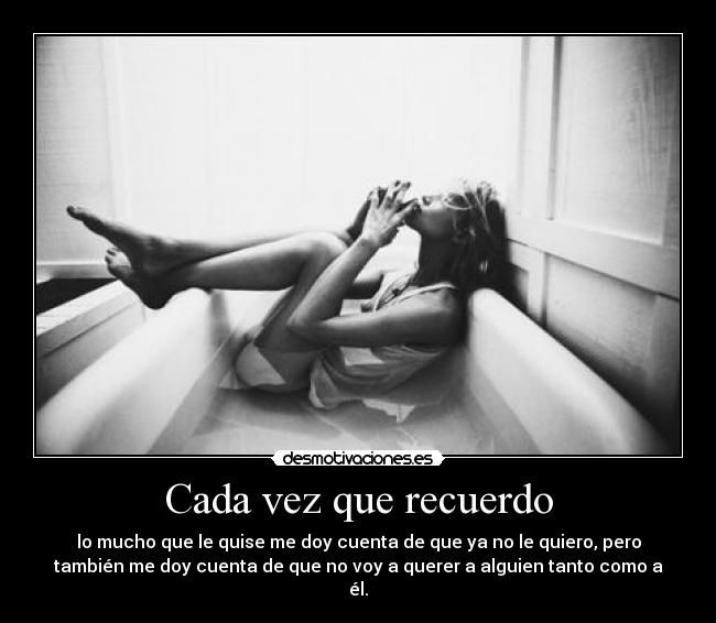 Cada vez que recuerdo -