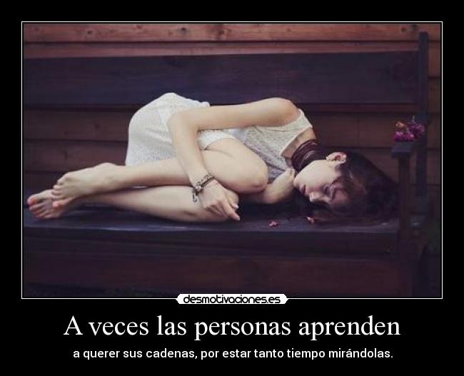 A veces las personas aprenden -