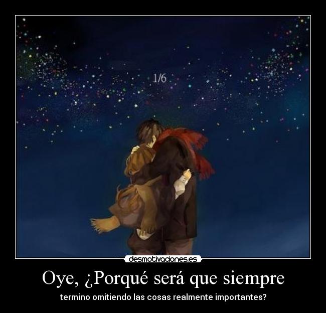 Oye, ¿Porqué será que siempre - 