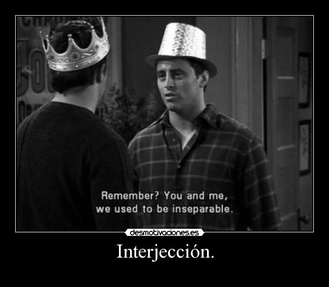 Interjección. -