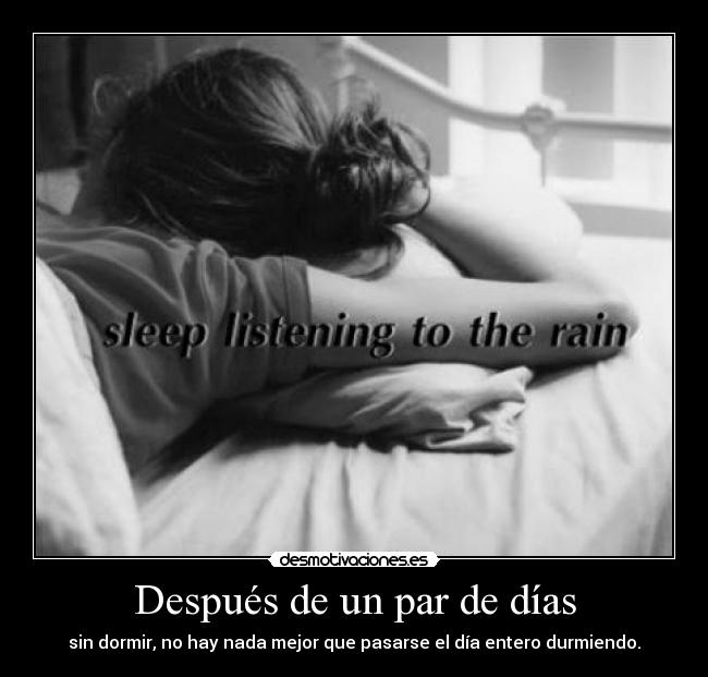 Después de un par de días -