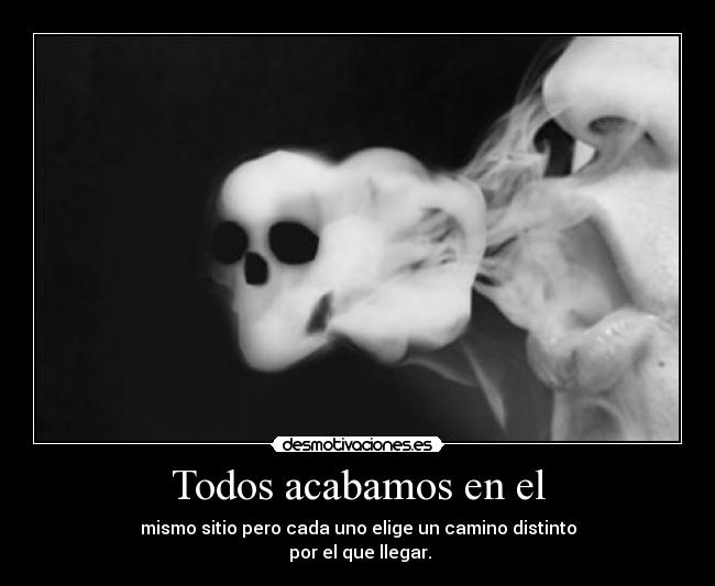 Todos acabamos en el -