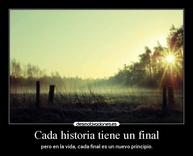 Cada historia tiene un final -