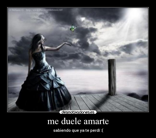 me duele amarte -