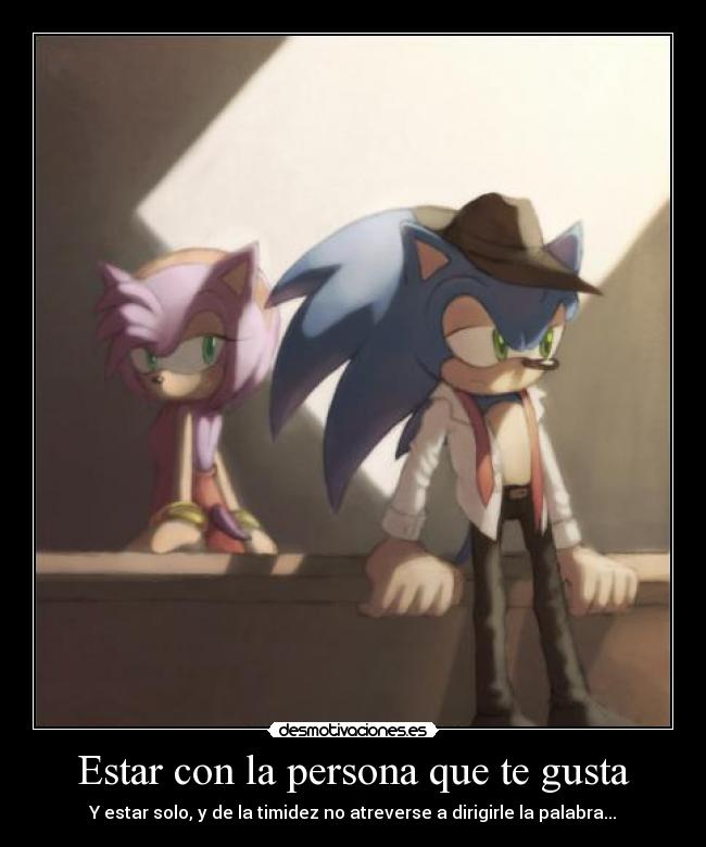 Estar con la persona que te gusta - 